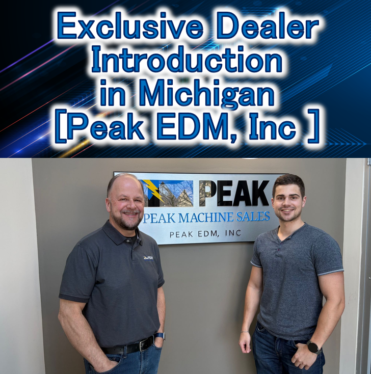 Exclusive Dealer Introduction in Michigan [Peak EDM, Inc]