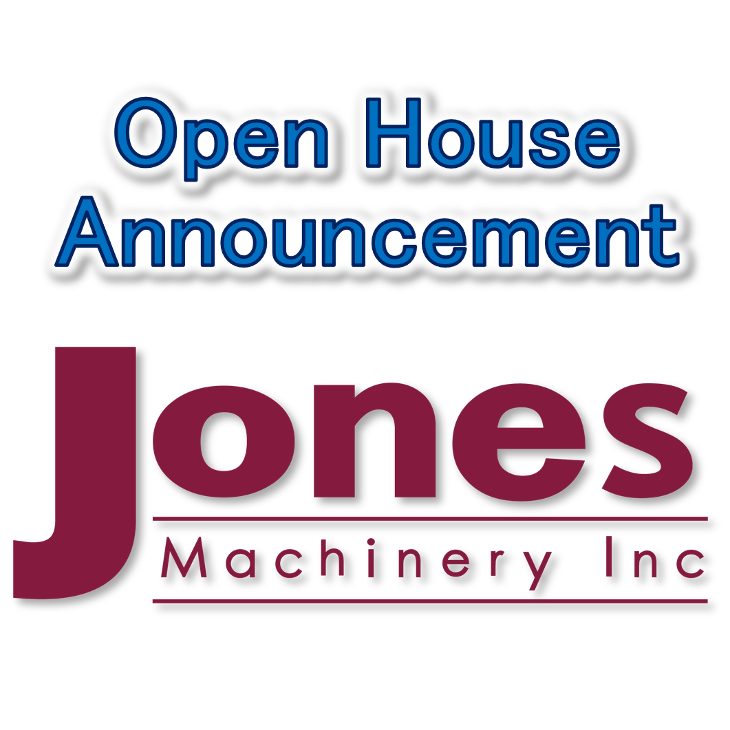 Open House Announcement at Jones Machinery Inc in IN
